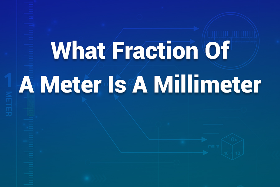 what fraction of a meter is a millimeter